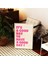 It’s A Good Day To Have A Good Day Modern Tipografi Poster – Pembe Çerçevesiz Duvar Dekoru 7