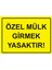 Özel Mülk Girmek Yasaktır! Uyarı Levhası Etiket 25X35 cm 1
