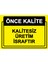 Önce Kalite. Kalitesiz Üretim Israftır Uyarı Levhası Dekota 25X35 cm 1