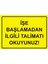 İşe Başlamadan Ilgili Talimatı Okuyunuz! Uyarı Levhası Etiket 25 x 35 cm 1