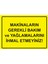 Makinaların Gerekli Bakım ve Yağlamalarını Ihmal Etmeyiniz! Uyarı Levhası Etiket 25 x 35 cm 1