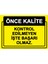 Önce Kalite. Kontrol Edilmeyen İşte Başarı Olmaz. Uyarı Levhası Etiket 70 x 100 cm 1
