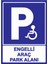 Engelli Araç Park Alanı Uyarı Levhası Etiket 25 x 35 cm 1
