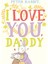 Peter Rabbıt I Love You Daddy 1