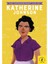 The Extraordinary Life Of Katherine John 1