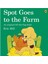 Spot Goes To The Farm (Paperback) 1