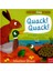 Can You Say It Too? Quack Quack 1