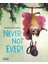 Never, Not Ever - Paperback 1