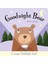 Goodnight Bear - A Magic Torch Book 1