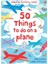 50 Things To Do On A Plane 1