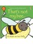 That S Not My Bee 1