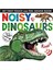 Noisy Dinosaurs 1