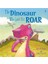 The Dınosaur Who Lost Hıs Roar 1