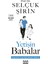Yetişin Babalar (Imzalı) - Selçuk Şirin 1