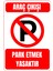 35 x 50 Araç Çıkışı Park Etmek Yasaktır Folyo Baskı Sticker Uyarı Levhası 1