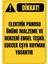 35 x 50 Elektrik Panosu Önüne Malzeme Koymak Yasaktır Folyo Baskı Sticker Uyarı Levhası 1