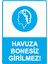 Havuza Bonesiz Girilmez! Uyarı Levhası Pvc 25X35 cm 1