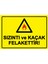 Sızıntı ve Kaçak Felakettir! Uyarı Levhası Pvc 25X35 cm 1