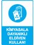 Kimyasala Dayanıklı Eldiven Kullan! Uyarı Levhası Reflektör 25X35 cm 1