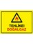 Tehlike! Doğalgaz Uyarı Levhası Sac 25X35 cm 1