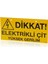 Dikkat Elektrikli Çit (Yüksek Voltaj) Uyarı Levhası 19 cm x 9.50 cm 1
