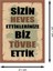 Sizin Heves Ettiklerinize Biz Tövbe Ettik Retro Mdf Duvar Dekarasyon Tablosu 2