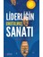 Liderliğin Unutulmuş Sanatı 1