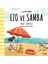Ezo ve Samba Yaz Tatili Eğitici Bebek Masalı 1