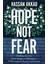 Hope Not Fear 1