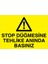 Stop Düğmesine ... Uyarı Tabelası - 35X50 Alüminyum Kompozit Panel - M67 1