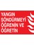 Yangın Söndürmeyi Öğrenin ve Öğretin Uyarı Tabelası - 20X30 Alüminyum Kompozit Panel - Y65 1
