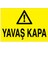 Yavaş Kapa Uyarı Tabelası - 20X30 Alüminyum Kompozit Panel - Bb2 1