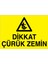 Dikkat Çürük Zemin Uyarı Tabelası - 35X50 Alüminyum Kompozit Panel - I8 1