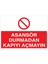 Asansör Durmadan Kapıyı Açmayın Uyarı Tabelası - 20X30 Alüminyum Kompozit Panel - A5 1
