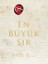 En Büyük Sır - Ciltli - Rhonda Byrne 1