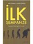 Ilk Şempanze - Insanın Kökeninin Peşinde-John Gribbin 1