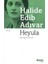 Heyula - Halide Edib Adıvar 1