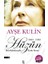 Hüzün 1964-1983 Dürbünümde Kırk Sene - Ayşe Kulin 1