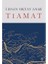 Tiamat - Ihsan Oktay Anar 1
