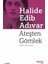 Ateşten Gömlek - Halide Edib Adıvar 1