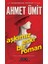 Aşkımız Eski Bir Roman - Ahmet Ümit 1