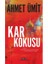 Kar Kokusu - Ahmet Ümit 1