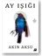 Ay Işığı - Akın Aksu 1