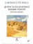 Quinx Ya Da Kusursuz Adamın Öyküsü : Avignon Beşlisi - 5 - Lawrence Durrell 1