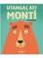 Utangaç Ayı Monti 1
