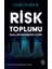 Risk Toplumu: Başka Bir Modernliğe Doğru 1