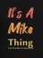 Erkek It Is A Mike Thing Baskılı Erkek T-Shirt 3