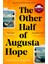 Other Half Of Augusta Hope 1