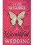 Beautiful Wedding : A Beautiful Disaster Novella 1