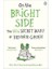 On The Bright Side: The New Secret Diary Of Hendrik Groen 1
